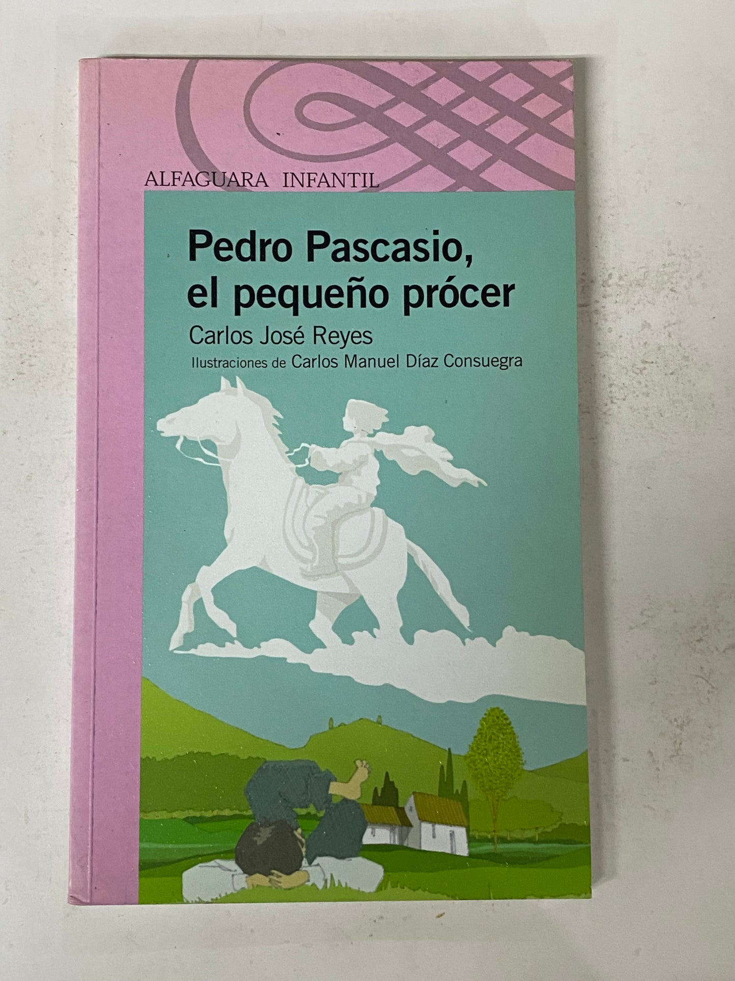 PEDRO PASCASIO, EL PEQUEÑO PROCER- CARLOS JOSE REYES