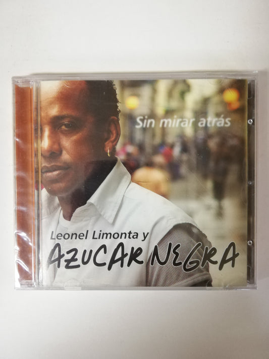 CD LEONEL LIMONTA Y AZUCAR NEGRA - SIN MIRAR ATRAS