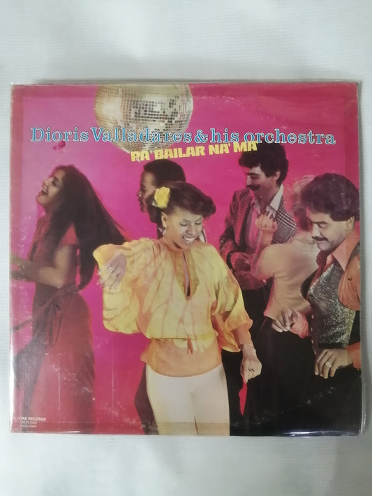 LP DIORIS VALLADARES & HIS ORCHESTRA - PA´ BAILAR NA´ MA´