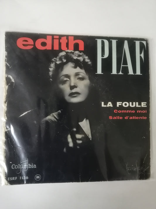 VINILO EDITH PIAF - LA FOULE - COMME MOI / SALLE D´ATTENTE