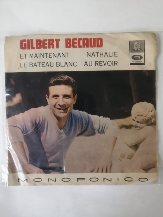 VINILO GILBERT BECAUD - ET MAINTENANT - LE BATEAU BLANC / NATHALIE - AUR REVOIR