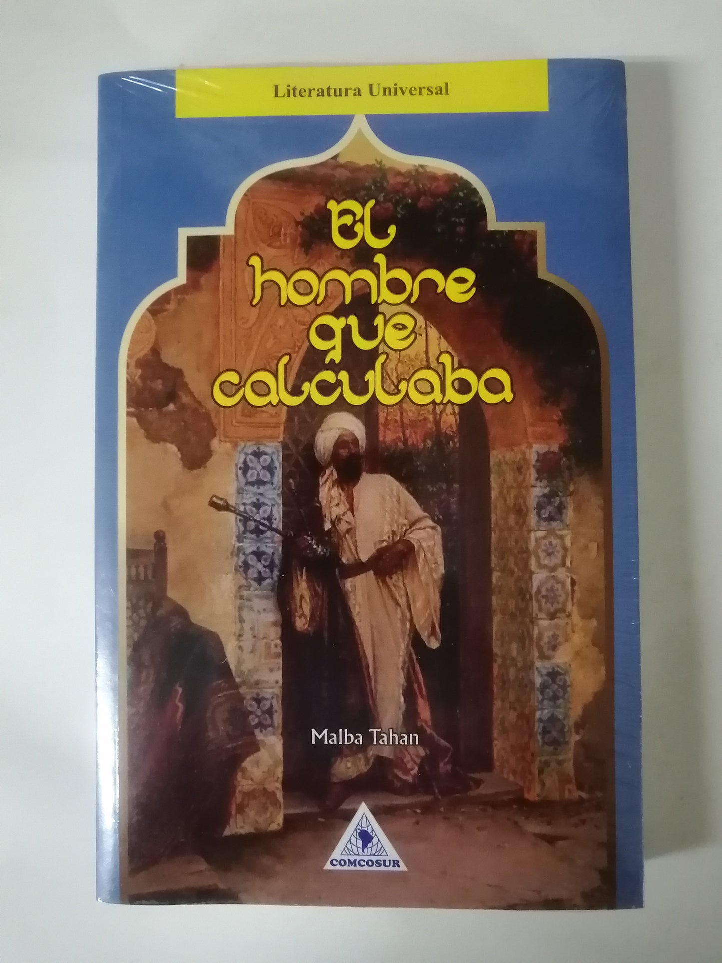 EL HOMBRE QUE CALCULABA - MALBA TAHAN