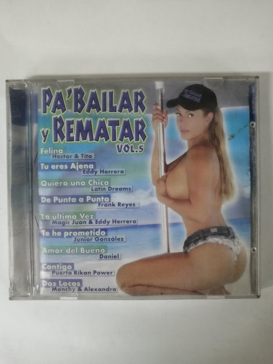 CD PA´ BAILAR Y REMATAR - PA´ BAILAR Y REMATAR VOL. 5