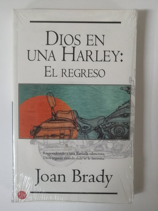 DIOS EN UNA HARLEY: EL REGRESO - JOAN BRADY