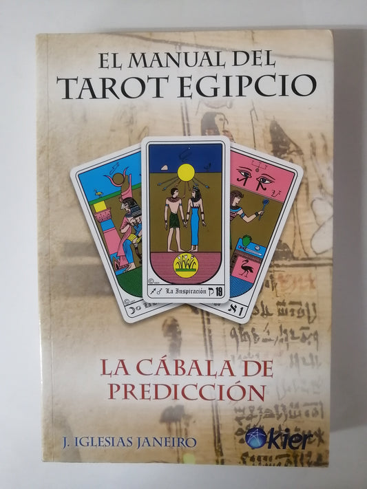 EL MANUAL DEL TAROT EGIPCIO - LA CÁBALA DE PREDICCIÓN - J. IGLESIAS JANEIRO