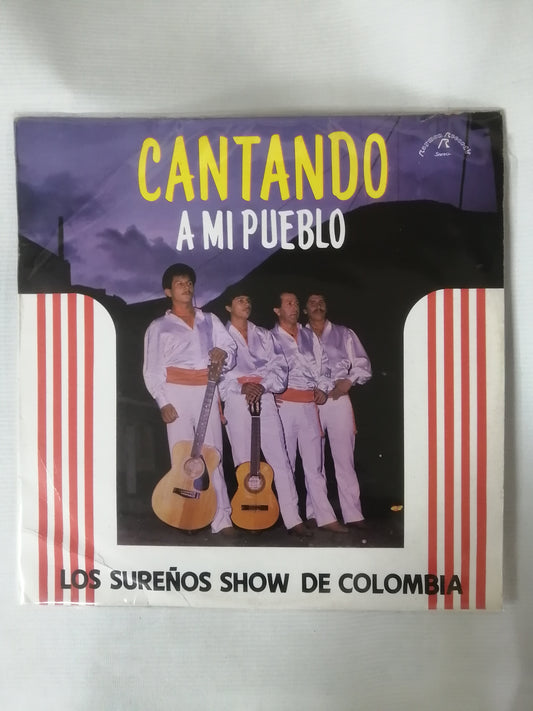 LP LOS SUREÑOS SHOW DE COLOMBIA - CANTANDO A MI PUEBLO