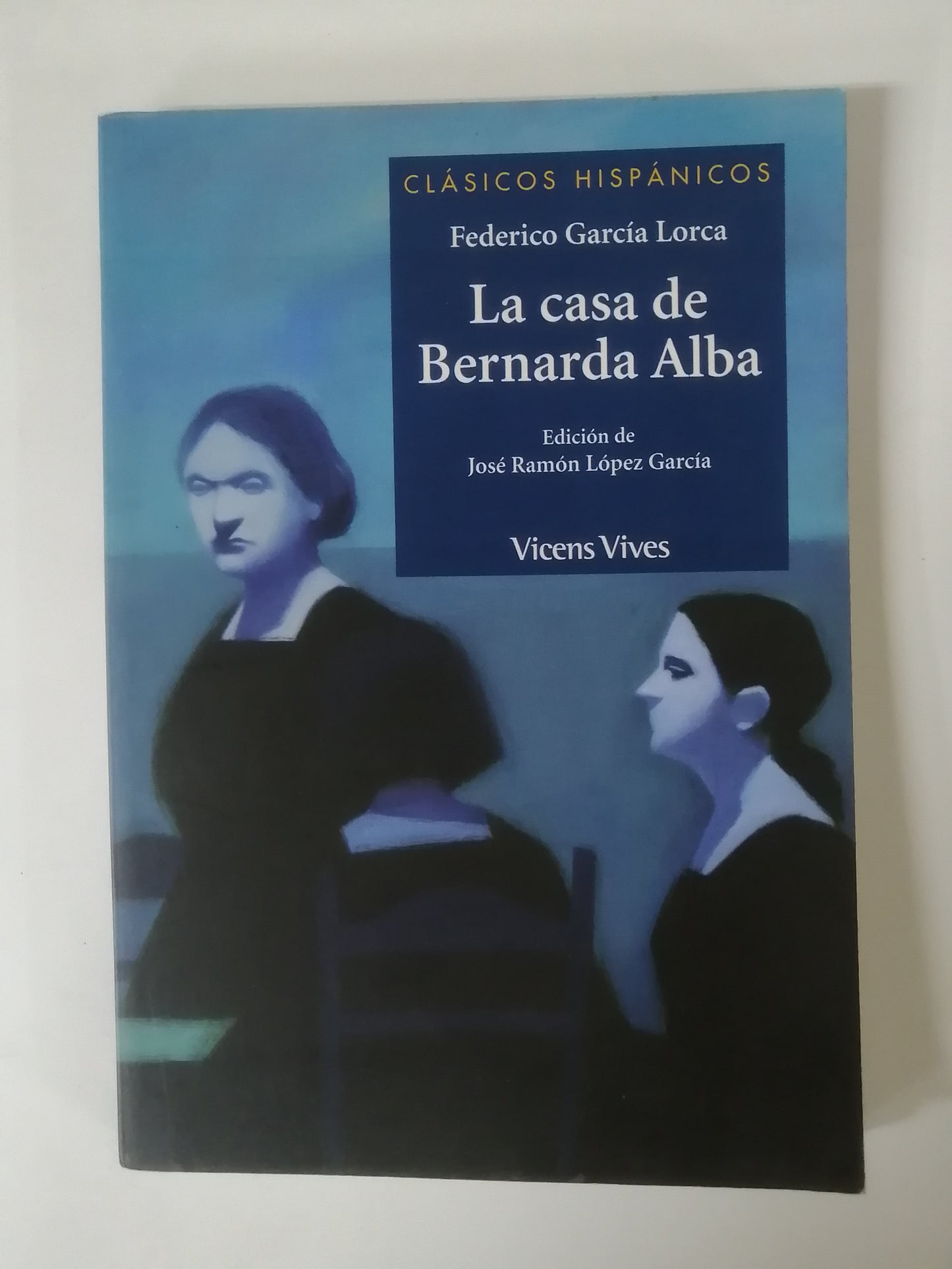 LA CASA DE BERNARDA ALBA - FEDERICO GARCIA LORCA