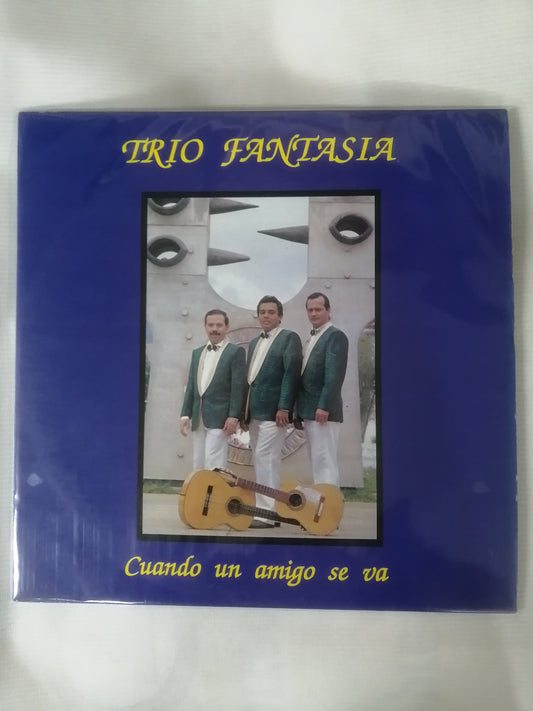 LP TRIO FANTASIA - CUANDO UN AMIGO SE VA