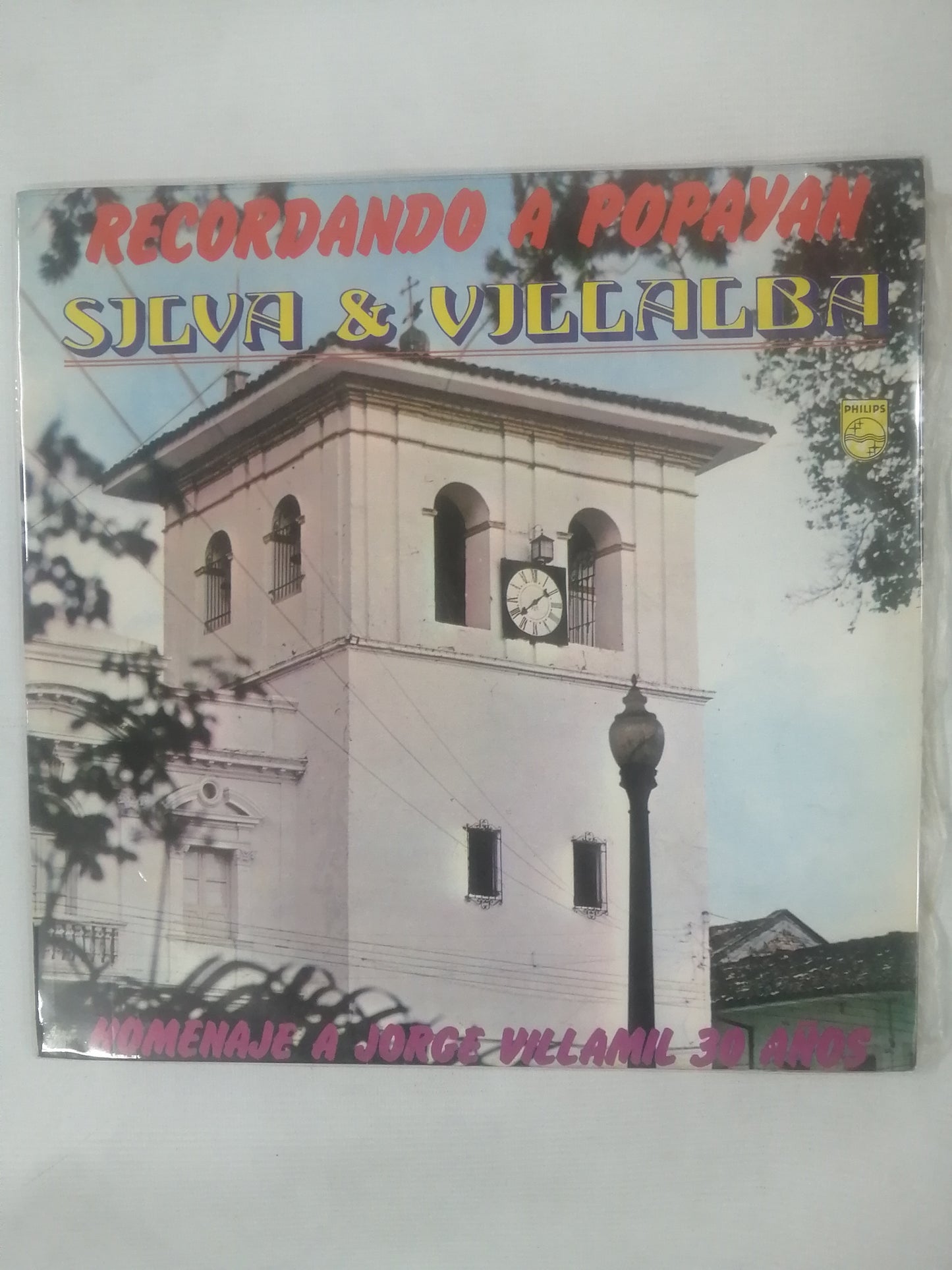 LP SILVA & VILLALBA - RECORDANDO A POPAYÁN - HOMENAJE A JORGE VILLAMIL 30 AÑOS