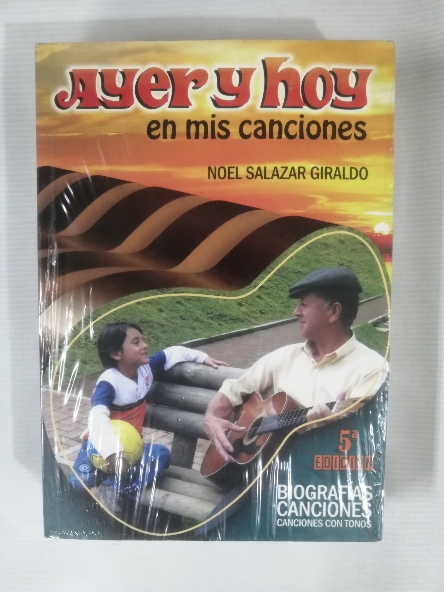 AYER Y HOY EN MIS CANCIONES - NOEL SALAZAR GIRALDO