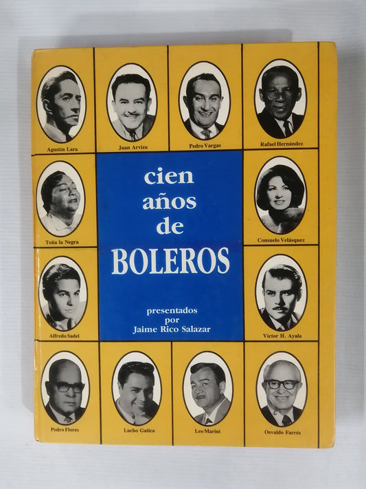 CIEN AÑOS DE BOLEROS - JAIME RICO SALAZAR