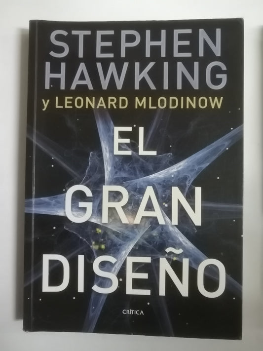 EL GRAN DISEÑO - STEPHEN HAWKING Y LEONARD MLODINOW