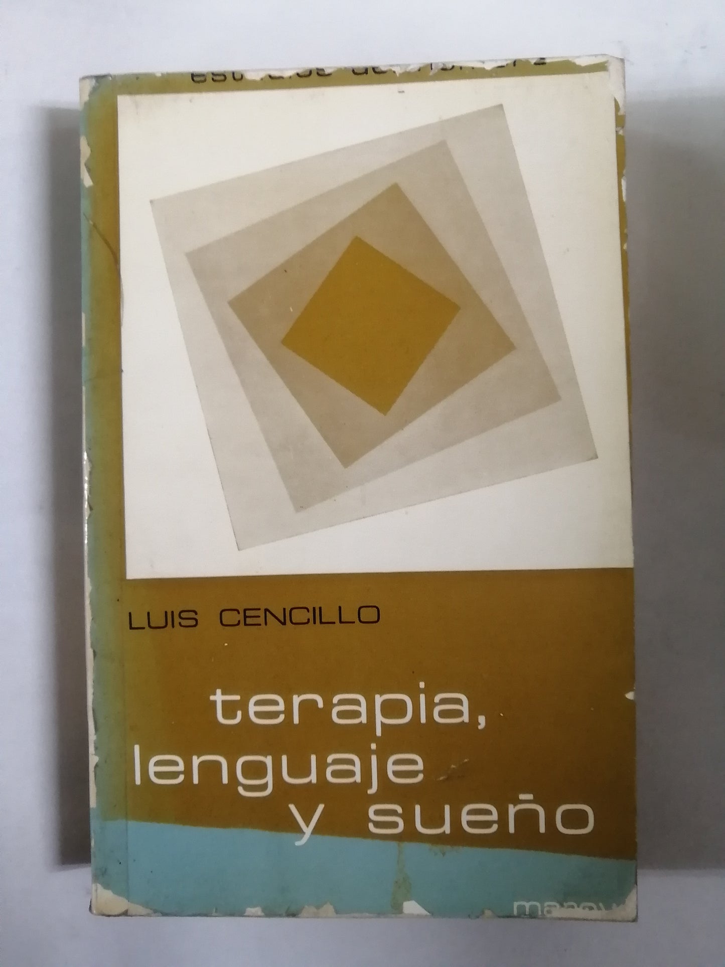 TERAPIA, LENGUAJE Y SUEÑO - LUIS CENCILLO