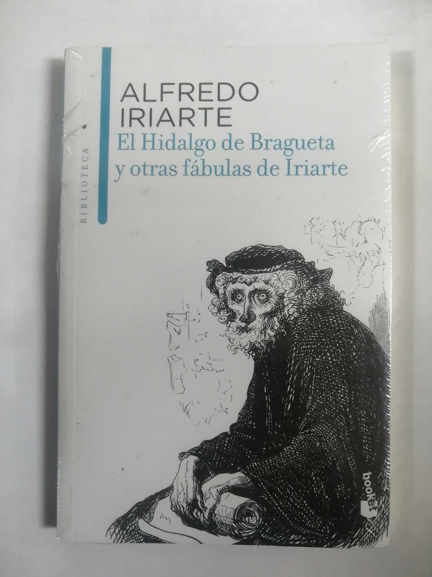 EL HIDALGO DE BRAGUETA Y OTRAS FÁBULAS DE IRIARTE - ALFREDO IRIARTE