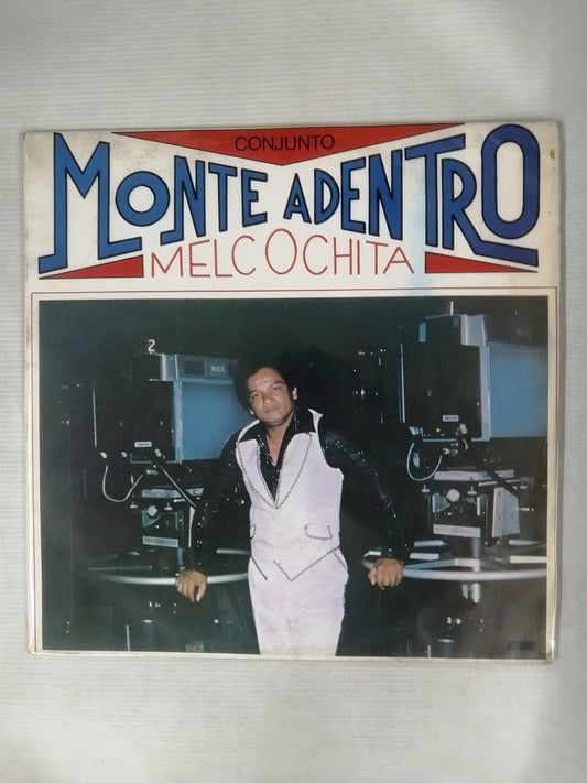 LP MELCOCHITA - MONTE ADENTRO