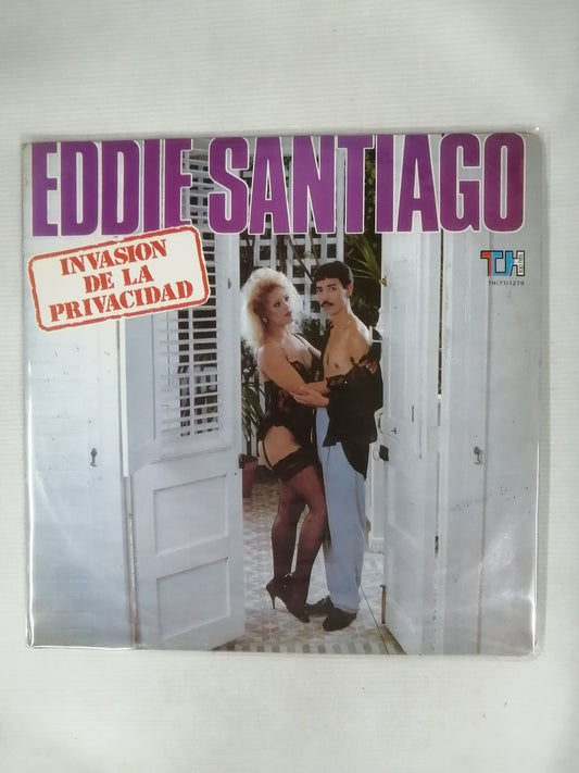 LP EDDIE SANTIAGO - INVASION DE LA PRIVACIDAD