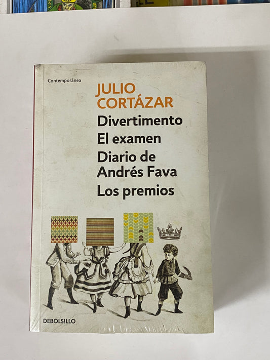 EL DIVERTIMENTO DIARIO DE ANDRES FAVA LOS PREMIOS- JULIO CORTAZAR