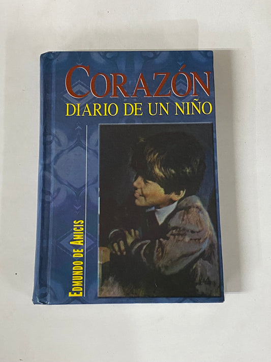 CORAZON DIARIO DE UN NIÑO- EDMUNDO DE AMICIS