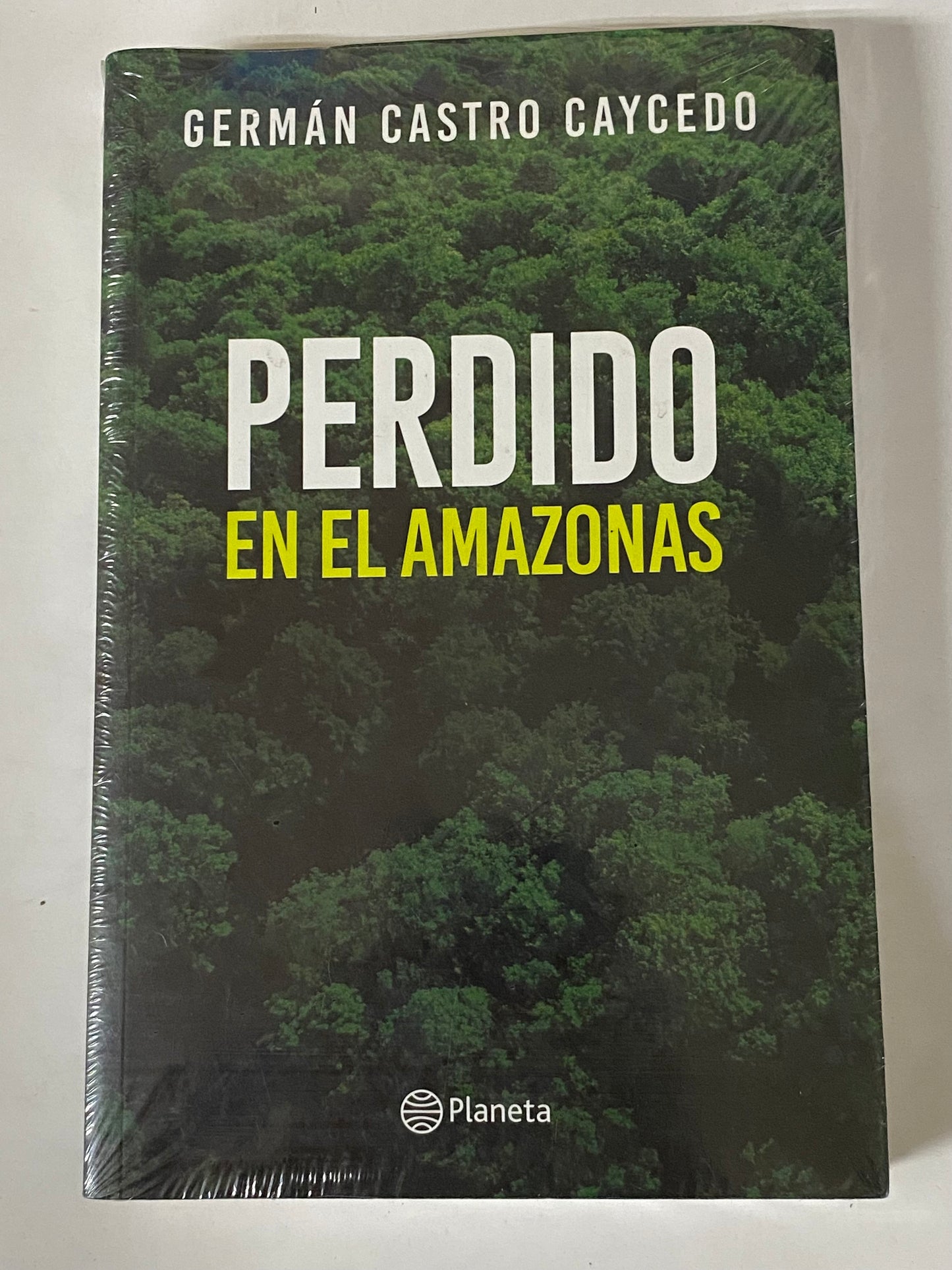 PERDIDO EN EL AMAZONAS- GERMAN CASTRO CAYCEDO