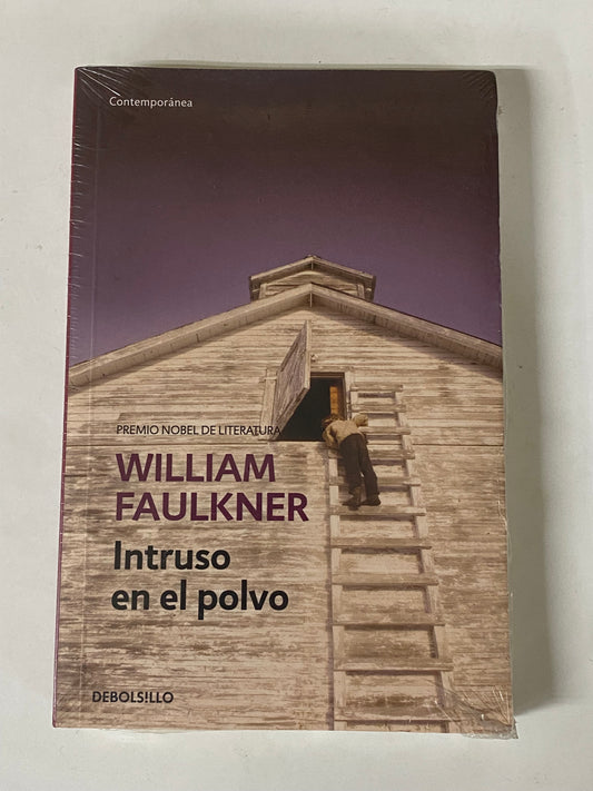 INTRUSO EN EL POLVO- WILLIAM FAULKNER