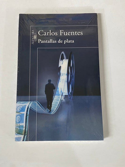 PANTALLAS DE PLATA- CARLOS FUENTES