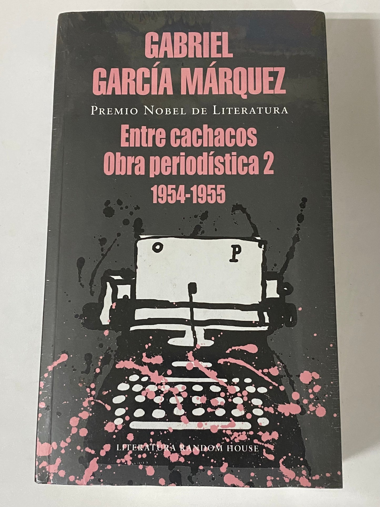 ENTRE CACHACOS OBRA PERIODISTICA 2 1954-1955- GABRIEL GARCIA MARQUEZ