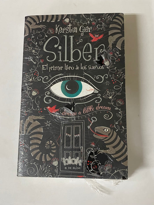 SILBER EL PRIMWER LIBRO DE LOS SUEÑOS. KERSTIN GIER