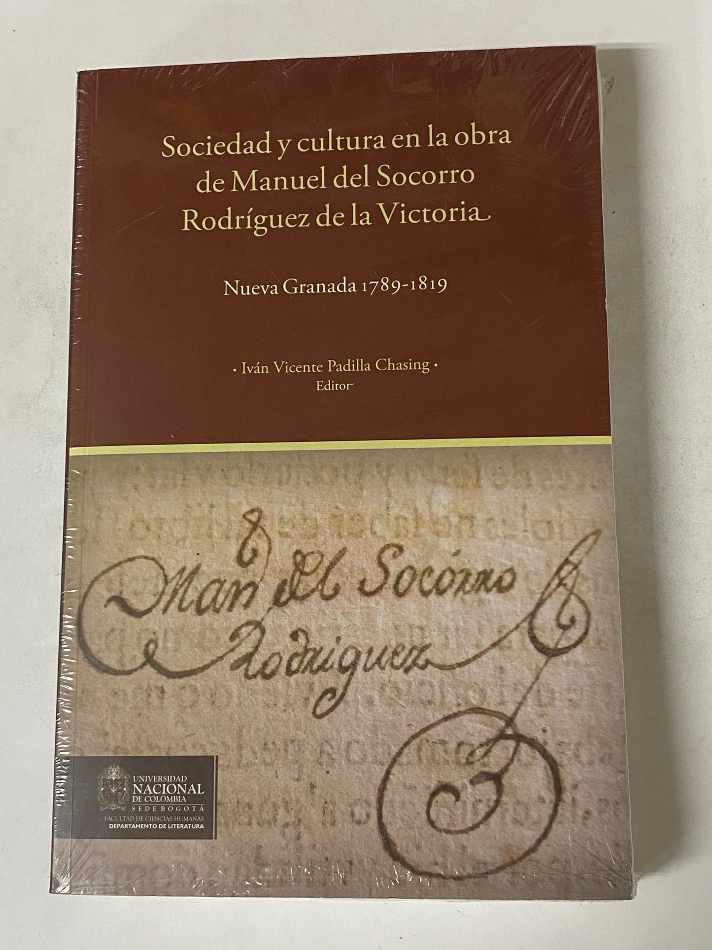 SOCIEDAD Y CULTURA EN LA OBRA DE MANUEL DEL SOCORRO RODRIGUEZ DE LA VICTORIA- IVAN VICENTE PADILLA