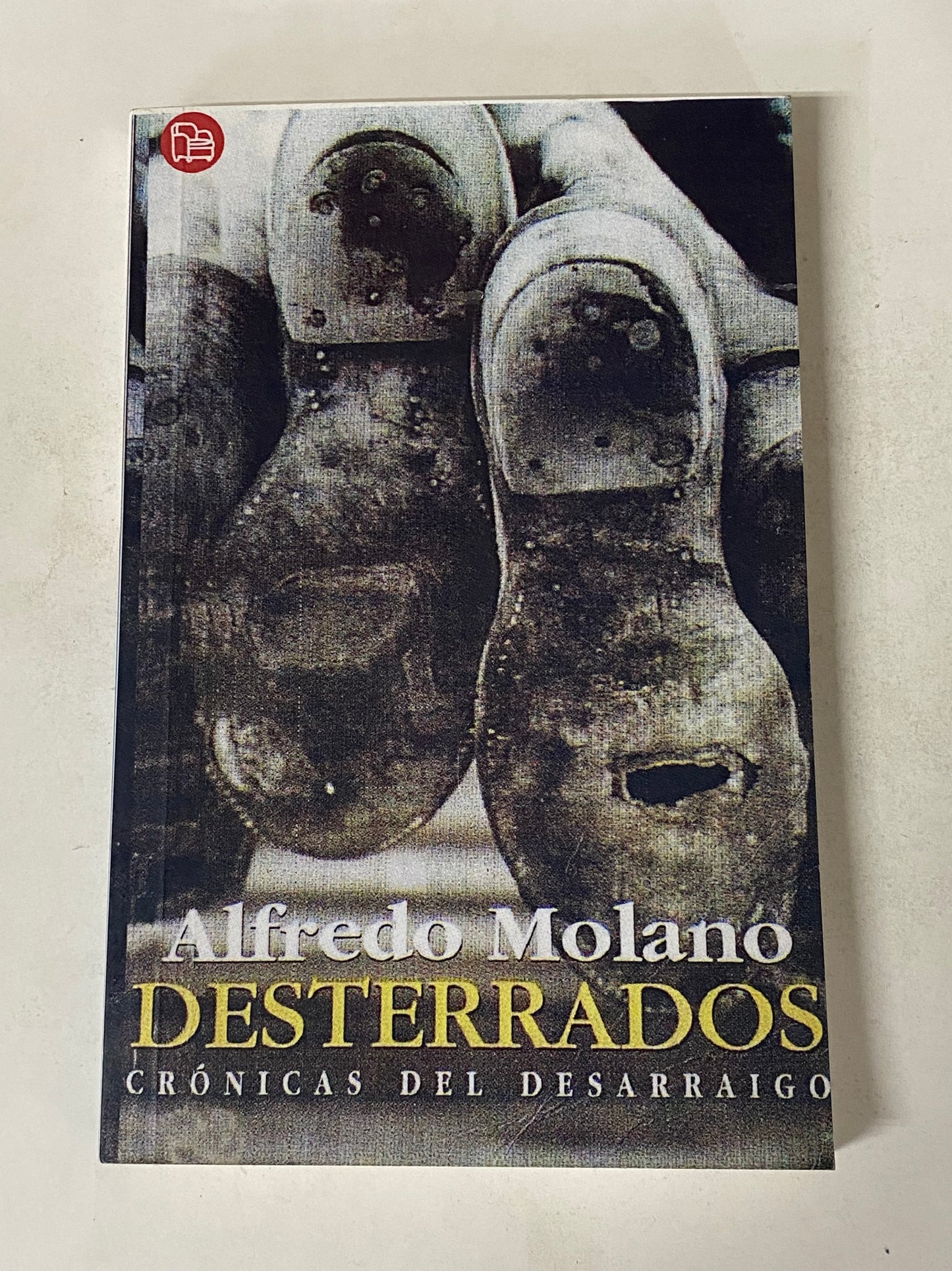 DESTERRADOS CRONICAS DEL DESARRAIGO- ALFREDO MOLANO