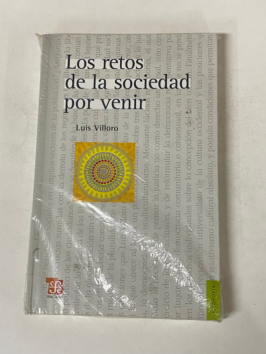 LOS RETOS DE LA SOCIEDAD POR VENIR- LUIS VILLORO