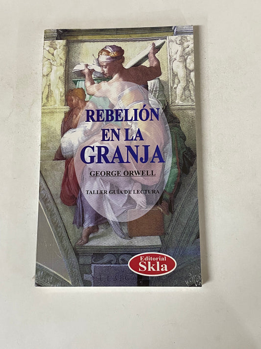 REBELION EN LA GRANJA- GEORGE ORWELL