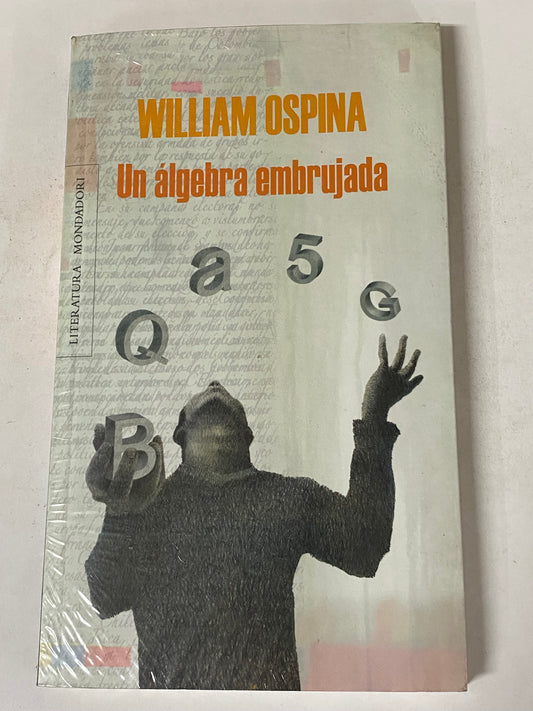 UN ALGEBRA EMBRUJADA- WILLIAM OSPINA