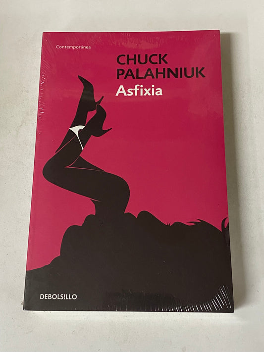 ASFIXIA- CHUCK PALAHNUIK