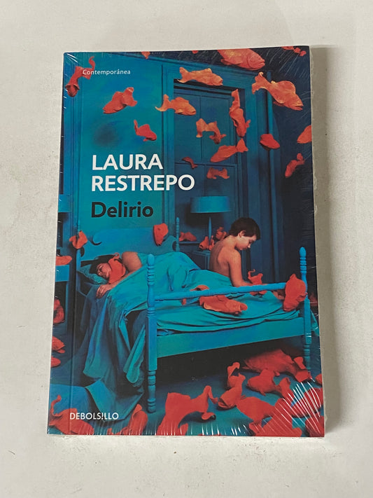 DELIRIO- LAURA RESTREPO