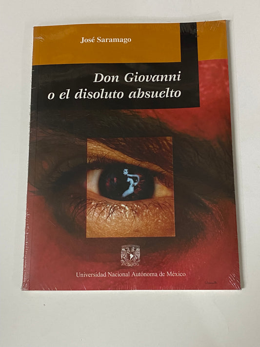 DON GIOVANNI O EL DISOLUTO ABSUELTO- JOSE SARAMANGO