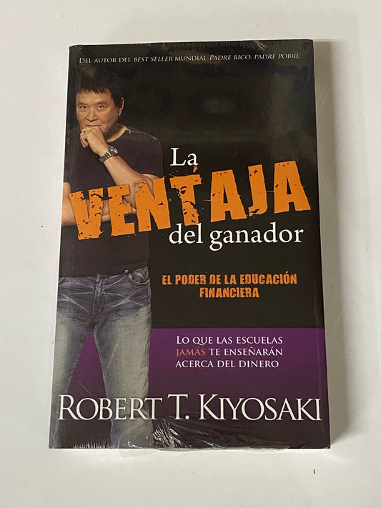 LA VENTAJA DEL GANADOR- ROBERT T. KIYOSAKI