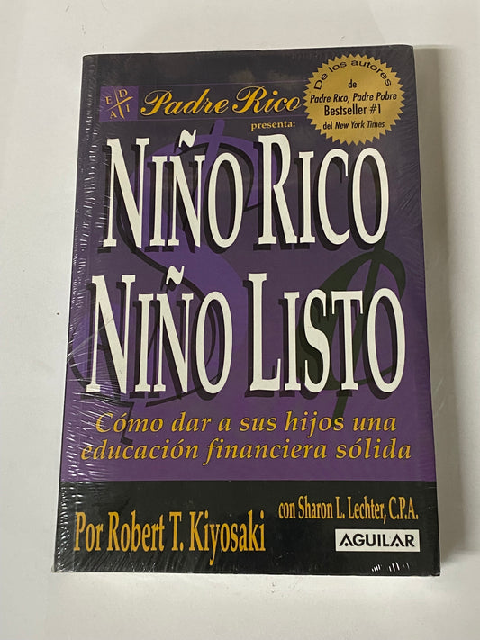 NIÑO RICO NIÑO LISTO- ROBERT T. KIYOSAKI