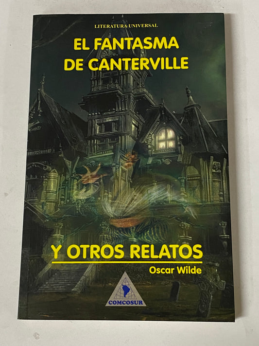 EL FANTASMA DE CANTERVILLE Y OTROS RELATOS- OSCAR WILDE