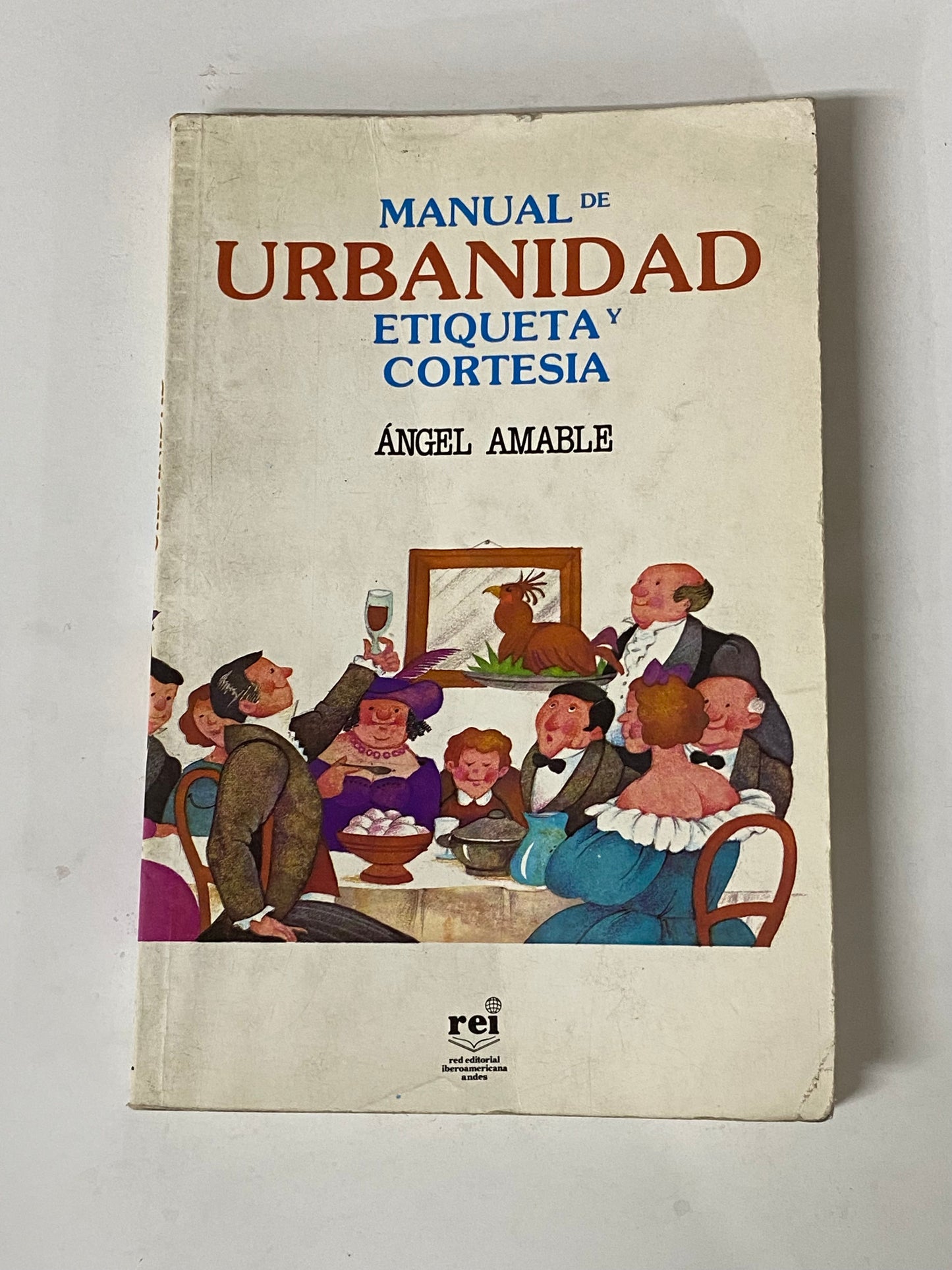 MANUAL DE URBANIDAD ETIQUETA Y CORTESIA- ANGEL AMABLE