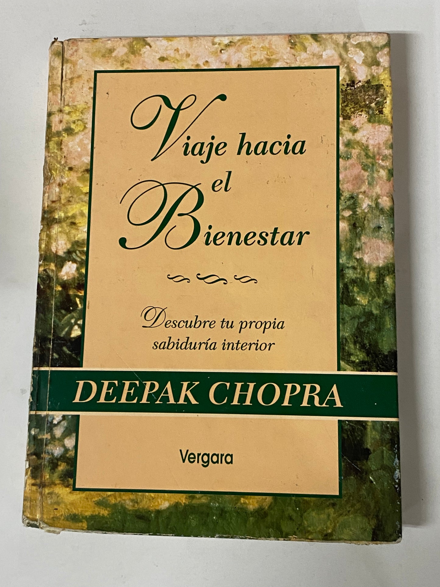 VIAJE HACIA EL BIENESTAR- DEEPAK CHOPRA