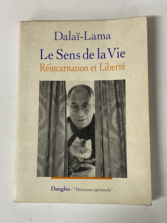 LE SENS DE LA VIE REINCARNATION ET LIBERTE- DALAI-LAMA