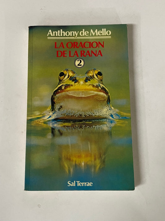 LA ORACION DE LA RANA 2- ANTHONY DE MELLO