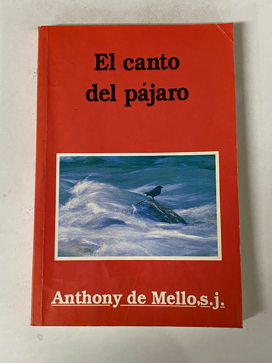 EL CANTO DEL PAJARO- ANTHONY DE MELLOS