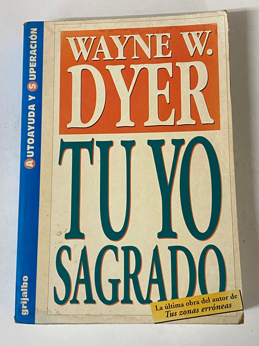 TU YO SAGRADO- WAYNE W. DYER