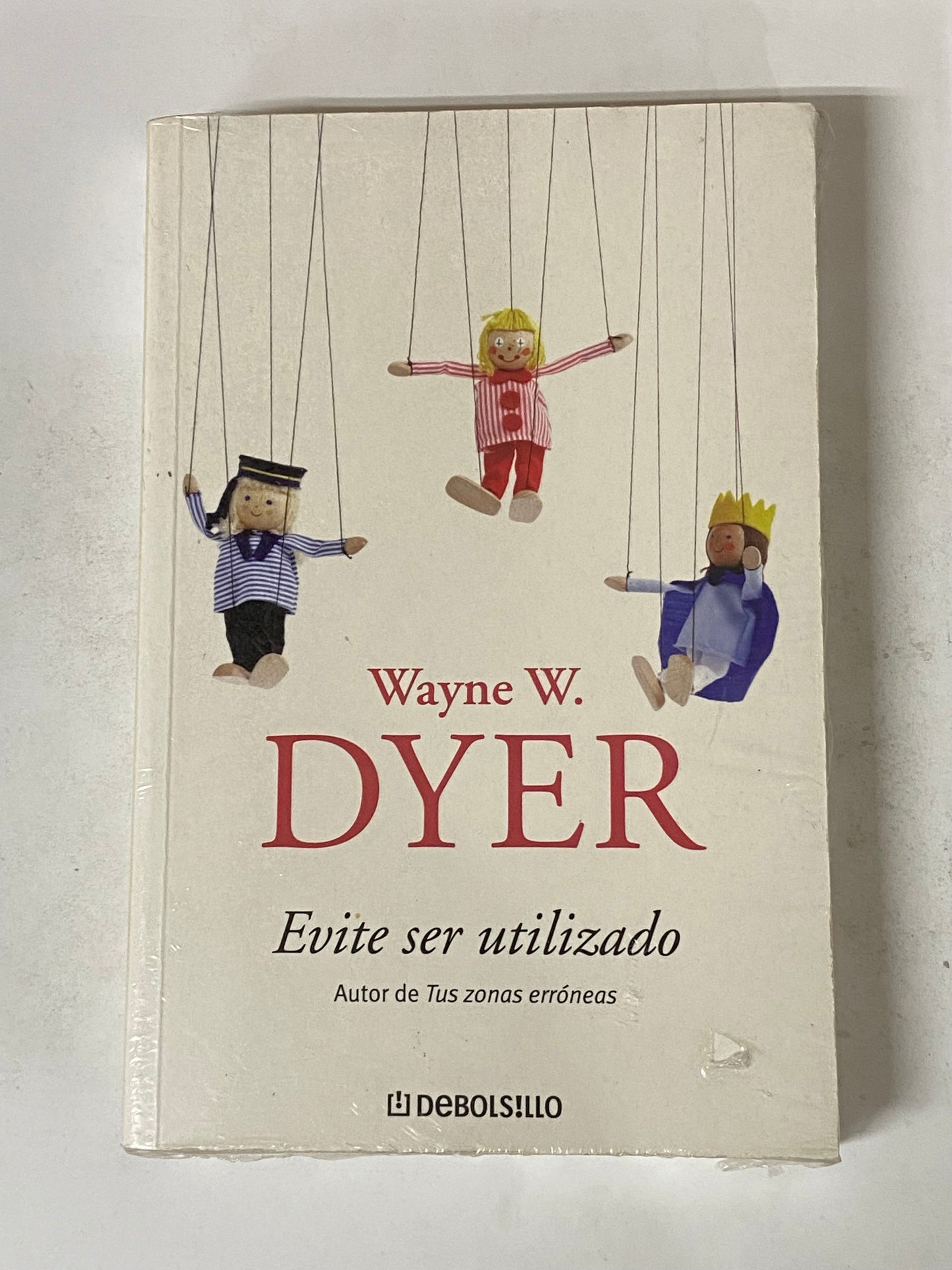 EVITE SER UTILIZADO- WAYNE W. DYER