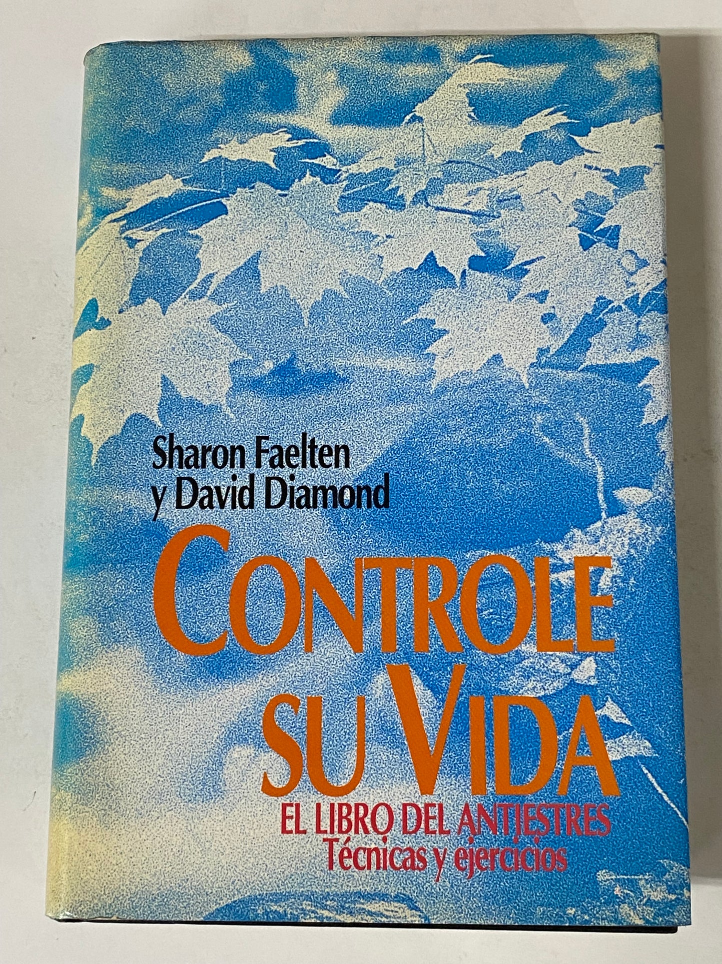 CONTROLE SU VIDA- SHARON FAELTEN Y DAVID DIAMOND