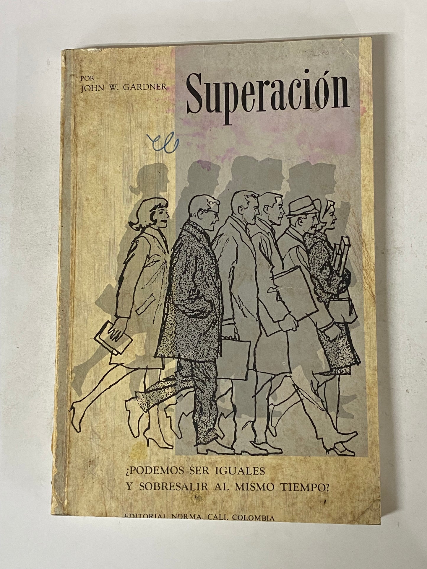 SUPERACION- JOHN W. GARDNER