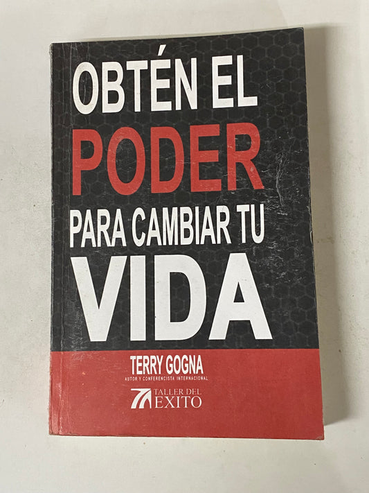 OBTEN EL PODER PARA CAMBIAR TU VIDA- TERRY COGNA