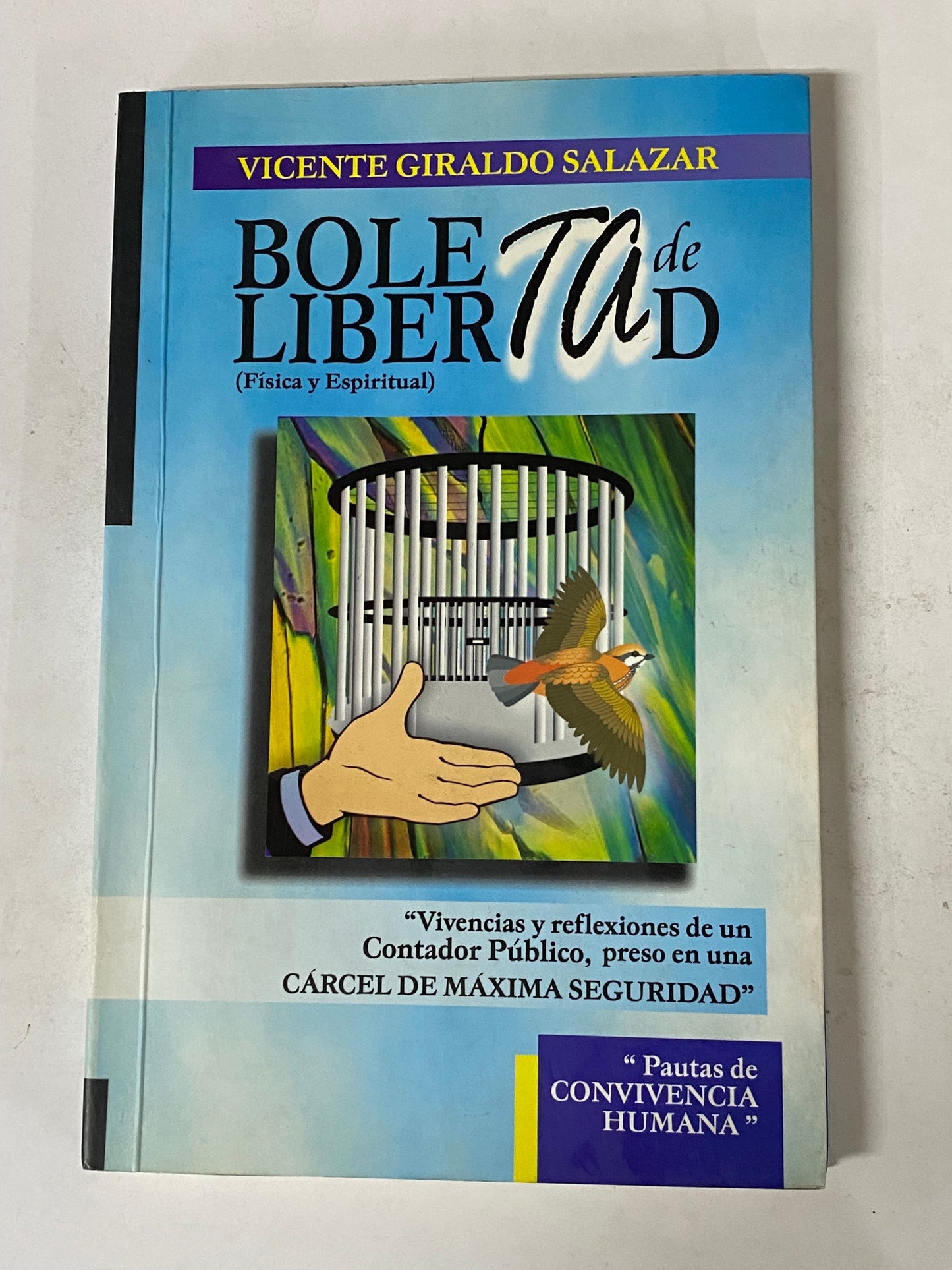 BOLETA DE LIBERTAD (FISICA Y ESPIRITUAL)- VICENTE GIRALDO SALAZAR