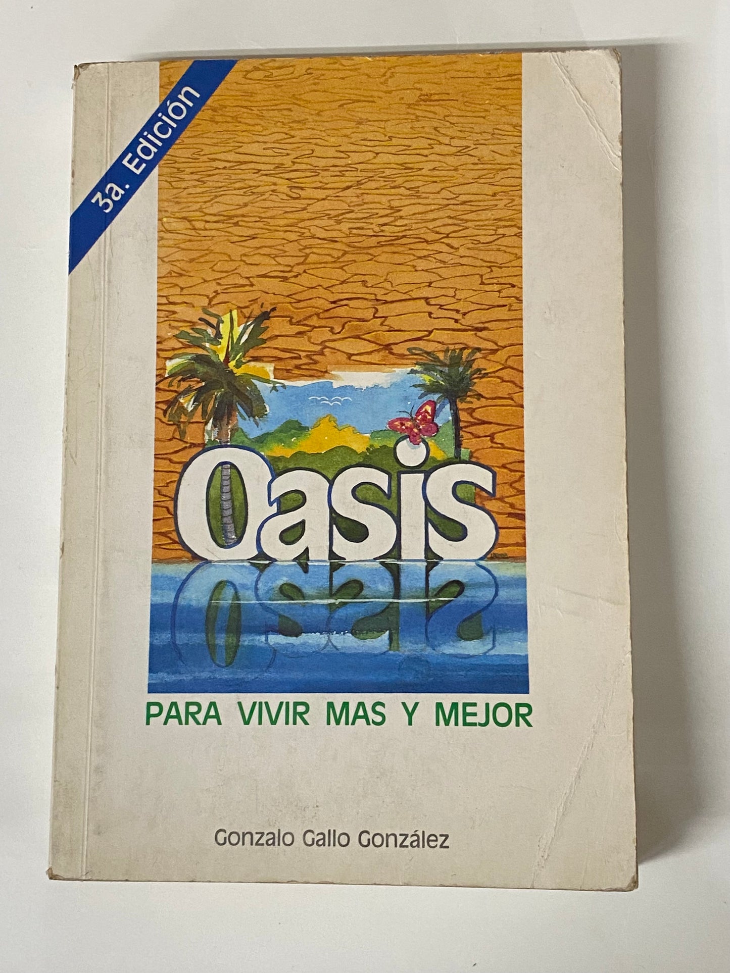 OASIS PARA VIVIR MAS Y MEJOR- GONZALO GALLO GONZALES